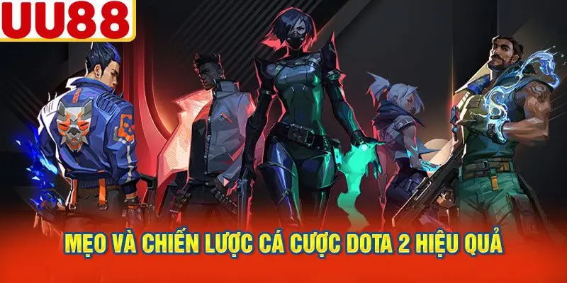 Mẹo Và Chiến Lược Cá Cược Dota 2 Hiệu Quả