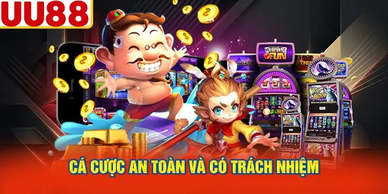 Cá Cược An Toàn và Có Trách Nhiệm