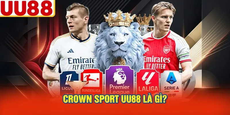 Crown Sport UU88 Là Gì?