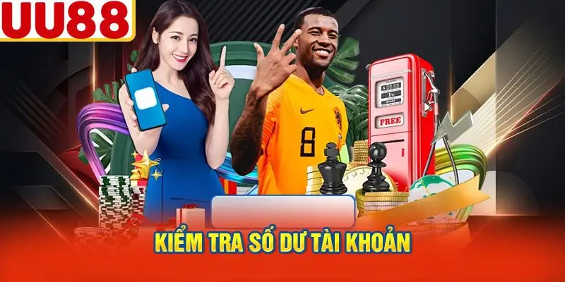 Kiểm Tra Số Dư Tài Khoản