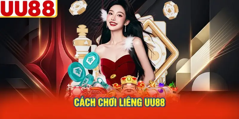 Cách Chơi Liêng UU88