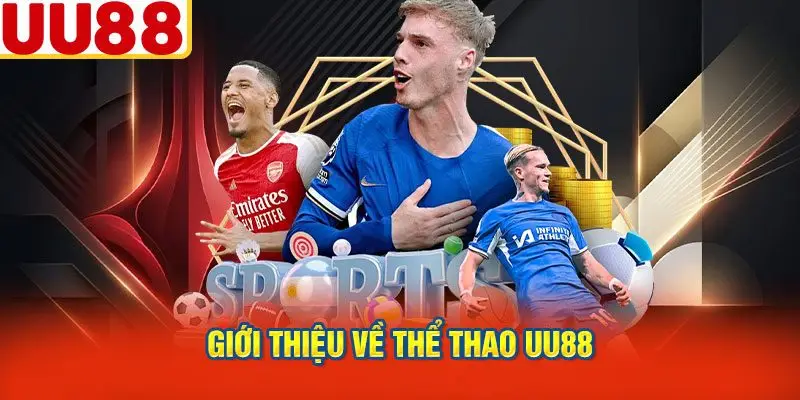 Giới Thiệu Về Thể Thao uu88