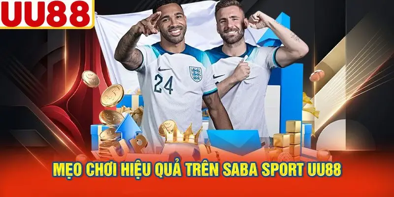 Mẹo Chơi Hiệu Quả Trên Saba Sport UU88