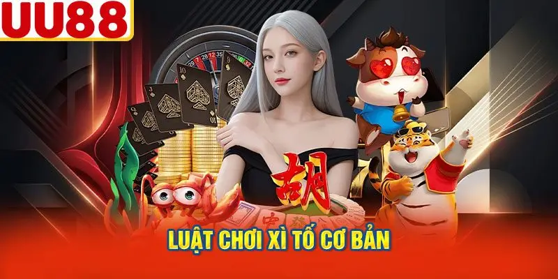 Luật Chơi Xì Tố Cơ Bản