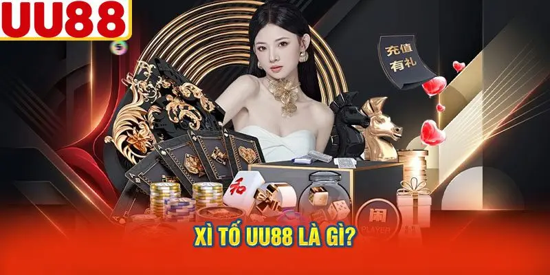Xì Tố UU88 Là Gì?